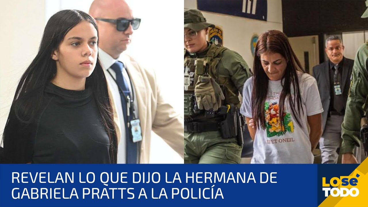 DEFENSA DE ELVIA CABRERA REVELA LO QUE DIJO LA HERMANA DE GABRIELA PRATTS A LA POLICÍA