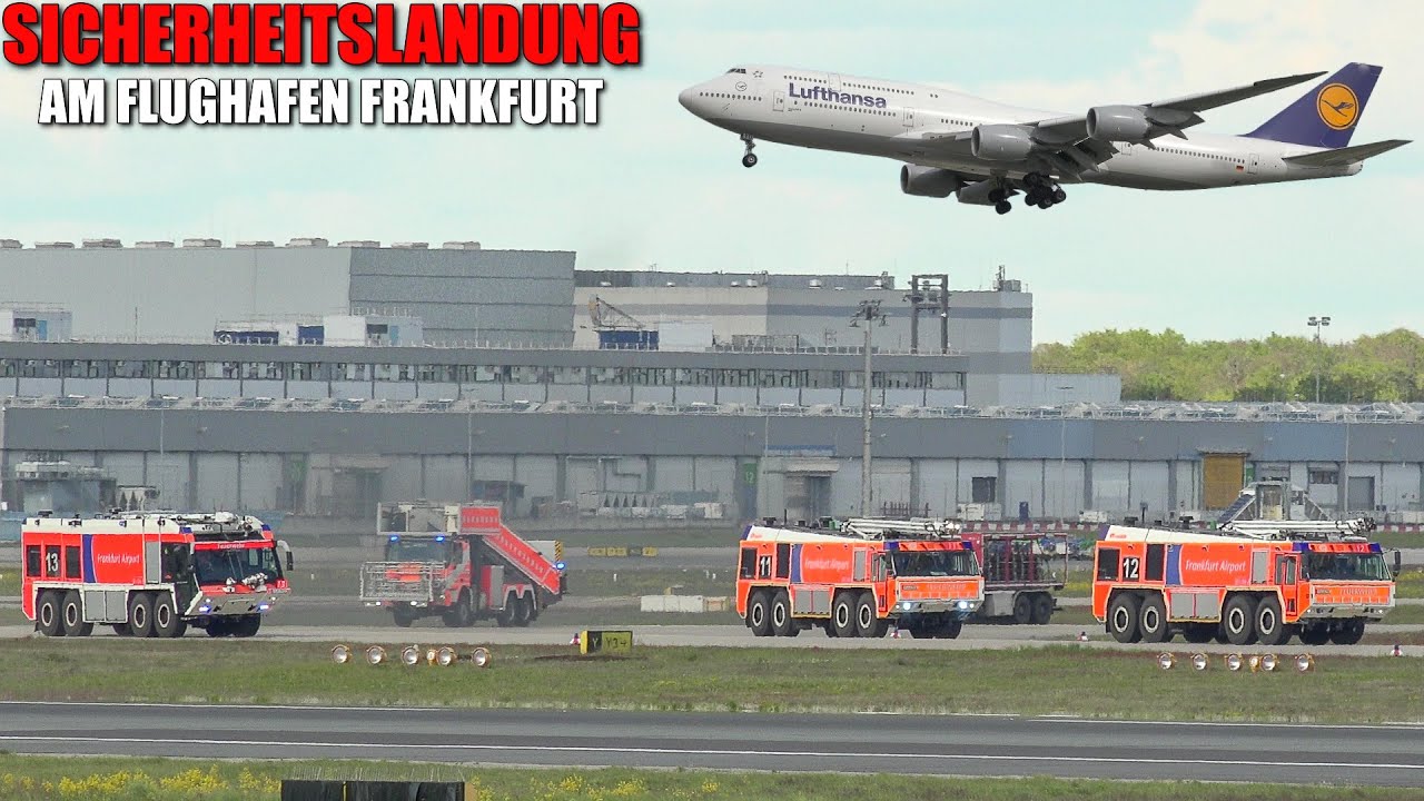 [VOLLALARM FLUGHAFENFEUERWEHR FRANKFURT!] - Sicherheitslandung Lufthansa Boeing 747-830 (D-ABYI) -