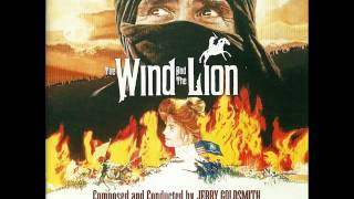 The Wind And The Lion | Soundtrack Suite (Jerry Goldsmith)