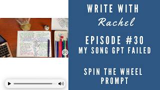 My SongGPT Failed | Write With Rachel | Creative Writing Prompts