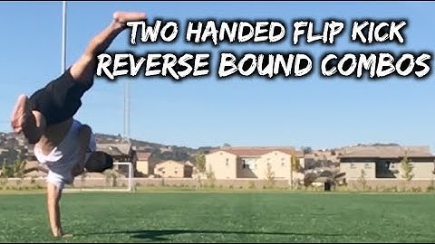 Two Handed Flip Kick Combos: Reverse Bound Transition | Tricking Tutorial #157