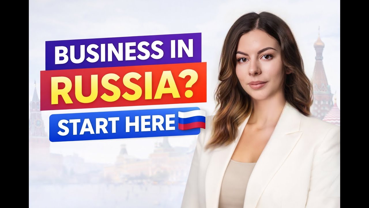Doing Business in Russia: Where to Start?