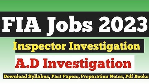 FIA Jobs Inspector Investigation and Assistant Director Investigation|A.D Investigation #fiajobs2023