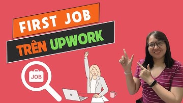 UPWORK #12 | Làm Ngay Các Điều Này Để Có First Job - Công Việc Đầu Tiên trên UPWORK | Thuythietke