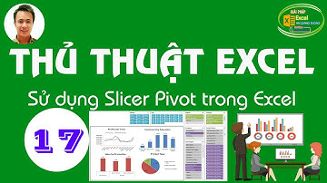 Hà Quang Dương|Thủ thuật Excel số 17| Sử dụng tính năng lọc thông minh Slicer Pivot trong Excel
