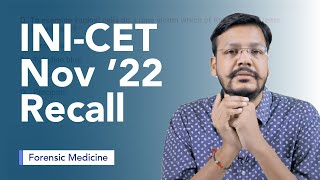 Exam Recall Series (INI CET Nov '22) - Forensic Medicine