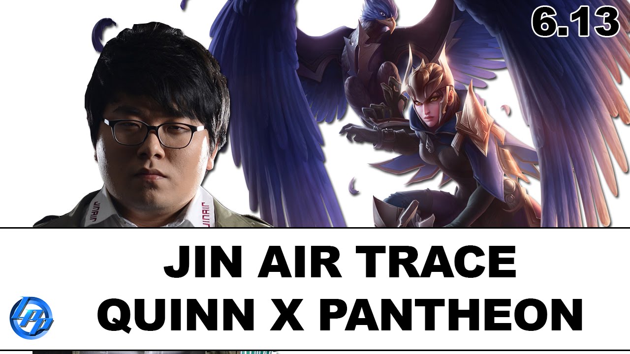 Jin Air Trace - Quinn vs Pantheon - Full Match