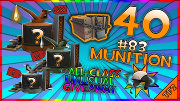 KILLSTREAK KITS! 40 #83 MUNITION UNBOXING + ALL-CLASS UNUSUAL GIVEAWAY! - TF2 Weekly Unboxing!