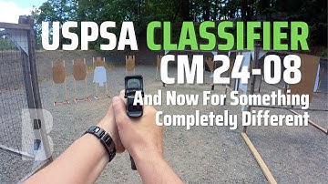 USPSA Classifier: CM 24-08: And Now For Something Completely Different | 67.08% #uspsa #carryoptics