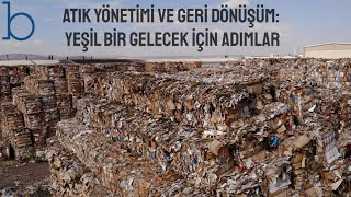 Atık Yönetimi Ve Geri Dönüşüm