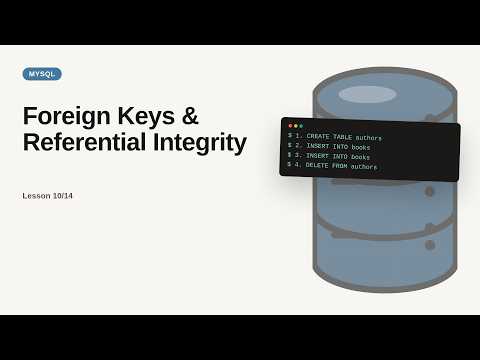 MySQL - Web development basic Series: Foreign Keys & Referential Integrity