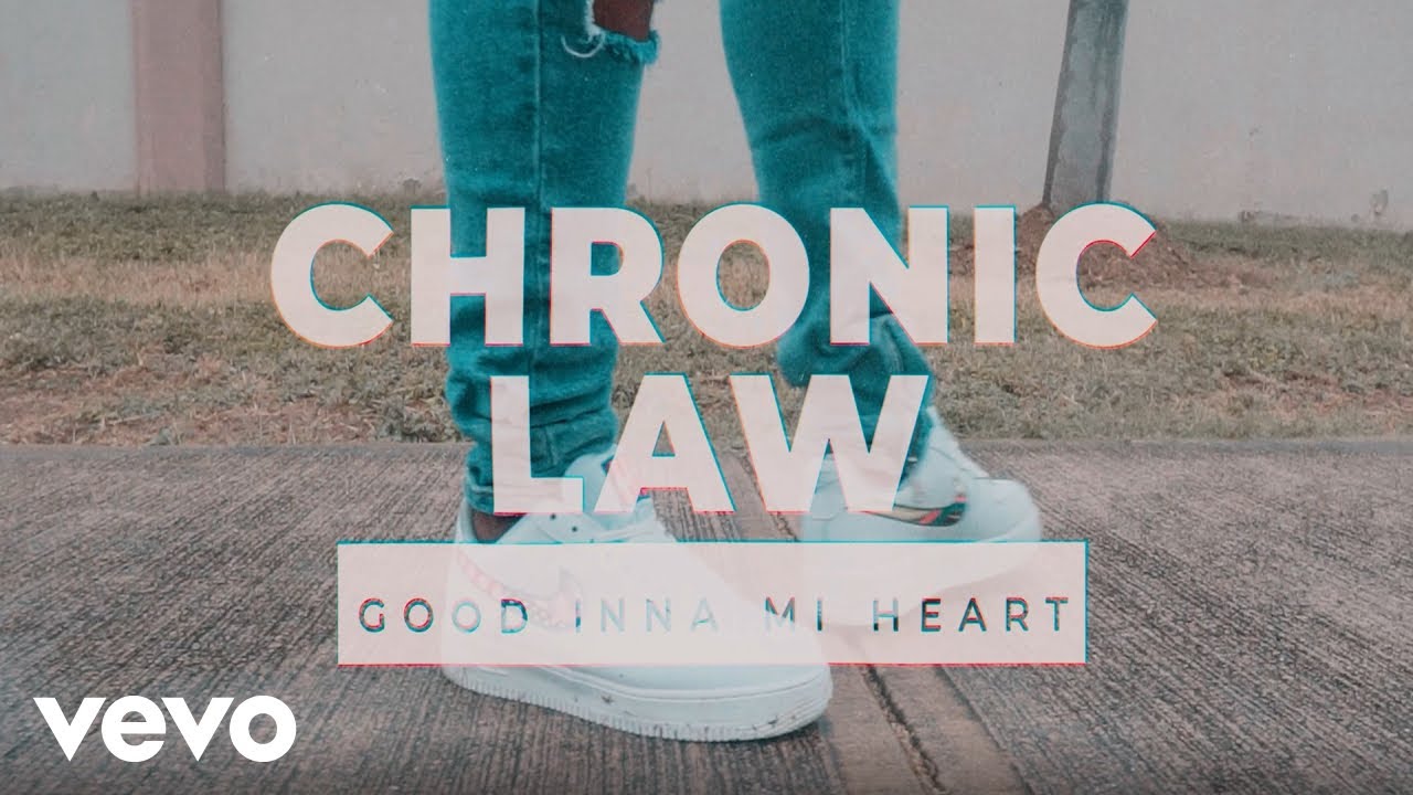 Chronic Law   Good Inna Mi Heart Official Lyric Video