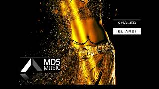 Khaled - El Arbi (Extended)