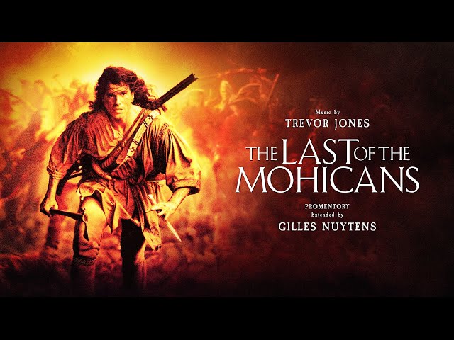 Trevor Jones - The Last of the Mohicans: Promentory [Extended by Gilles Nuytens] class=