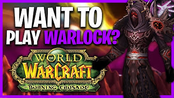 Should You Play WARLOCK In TBC Classic Anniversary
