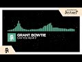 Grant Bowtie - Can You Hear It (2015) [Monstercat Release]