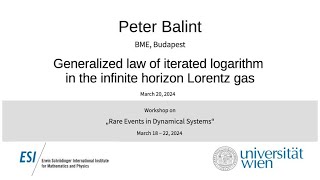 Peter Balint - Generalized law of iterated logarithm in the infinite horizon Lorentz gas