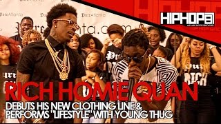 Rich Homie Quan Performs "Lifestyle" With Young Thug During The Launch Of His Clothing Line "Rich"