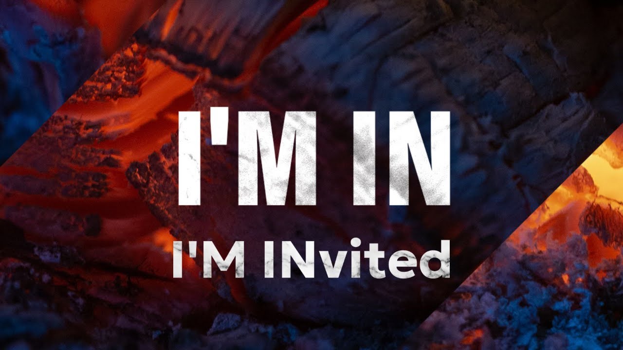 I'M IN Series: Part 1 I'M INvited - YouTube