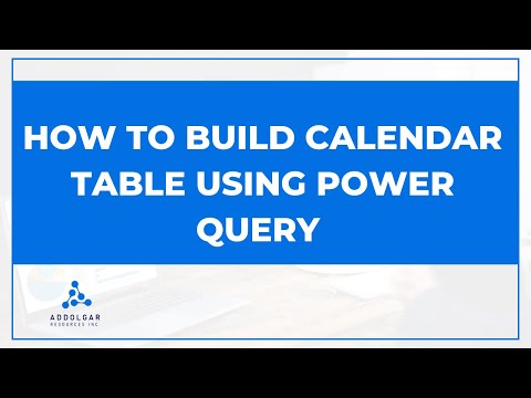 How To Build Calendar Table Using Power Query