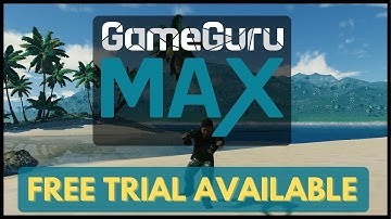 GameGuru MAX - Try game-making for FREE!
