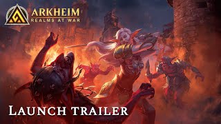 Arkheim - Realms at War: Global Launch Trailer