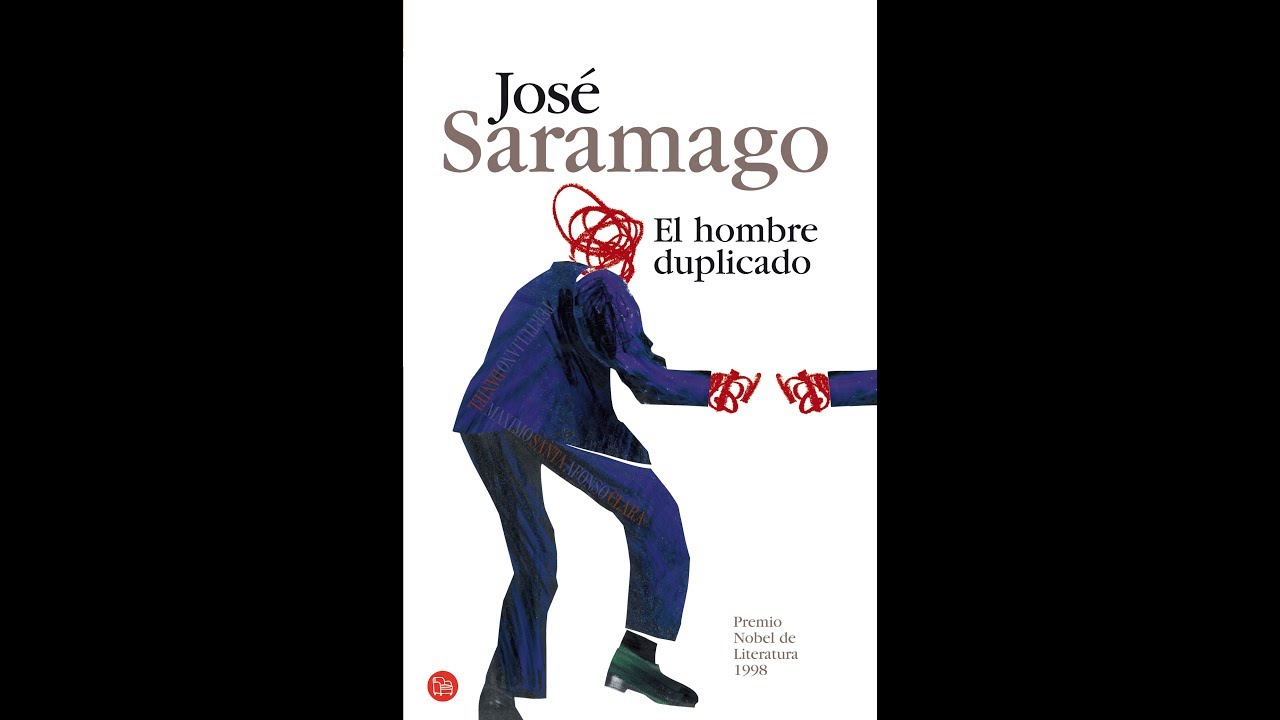 ANÁLISIS LITERARIO DE EL HOMBRE DUPLICADO / José Saramago YouTube ANÁLISIS LITERARIO DE EL HOMBRE DUPLICADO / José Saramago YouTube