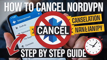 How to Cancel My NordVPN Subscription? - Step by Step Tutorial 2025