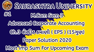 Ch3 Part1 Advanced Corporate Accounting Paper Solution 2020|Ch. 3 શેરદીઠ કમાણી |M.Com Sem 3 |