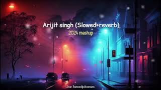 Alone Night drive💔 Arijit singh non-stop songs2024 //(Slowed reverb)//use headphones 🎧
