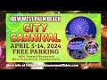 West Palm Beach City Carnival - April 4th - 15th 2024
