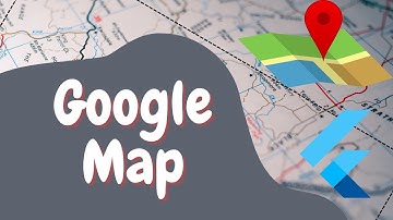 Flutter Google Map | How to Implement Google Map in Flutter | PART 1