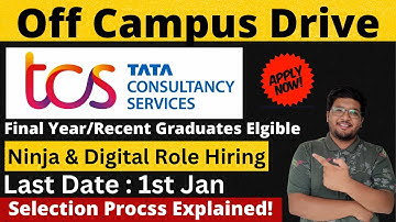 TCS Off Campus Drive | Final Year & Recent Graduates Eligible | Digital & Ninja Hiring 🔥🔥