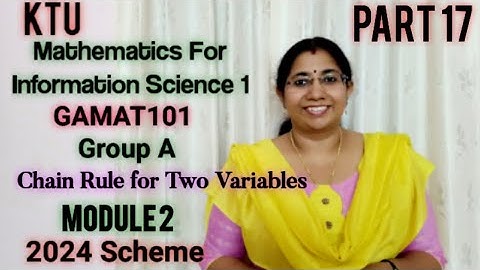 Chain rule function of two variables|GAMAT101 Group A| Mathematics for information science 1|part17