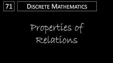 Discrete Math - 9.1.2 Properties of Relations