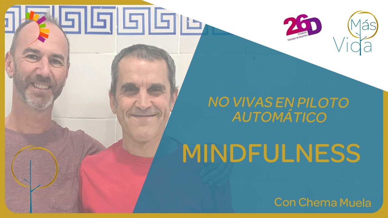 MINDFULNESS PARA TODXS. NO VIVAS EN PILOTO AUTOMÁTICO coaching definition