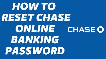 How To Reset Chase Bank Online Banking Password | Recover Your Chase Bank Online ID 2022