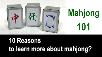 Mahjong 101- 10 reasons to learn more about mahjong 十個學習麻雀(麻將)的原因 #mahjong #easy #howto #culture