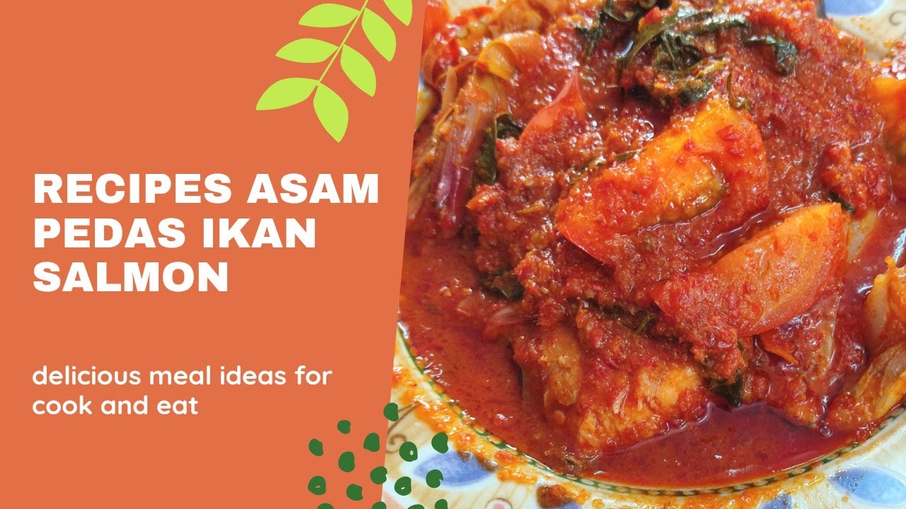 Asam Pedas Ikan Salmon Gerenti Sedap Youtube