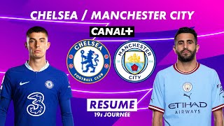 Le résumé de Chelsea / Manchester City - Premier League 2022-23 (19ème journée)