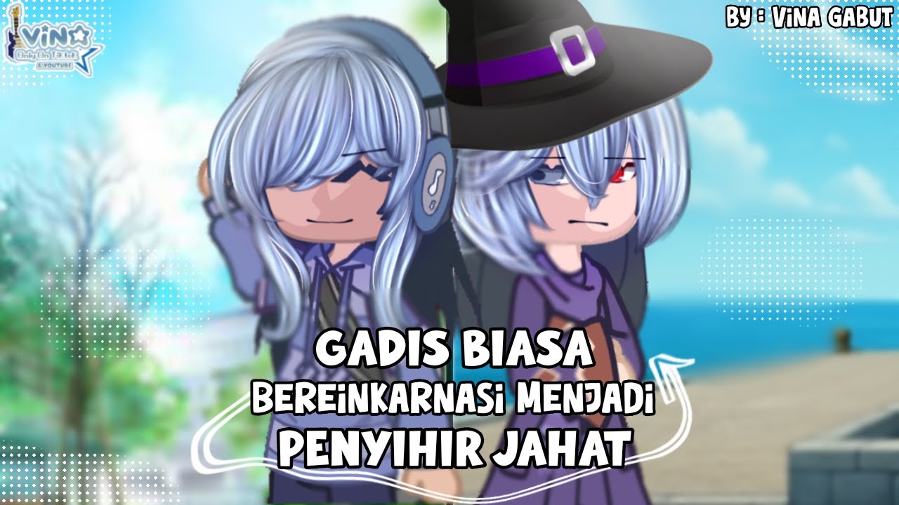 Kupikir Aku M4ti... Tapi Malah Jadi Penyihir Jahat? || GCMM🇮🇩