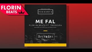 Flor - In Beats Ft. Troshupa - Me Fal