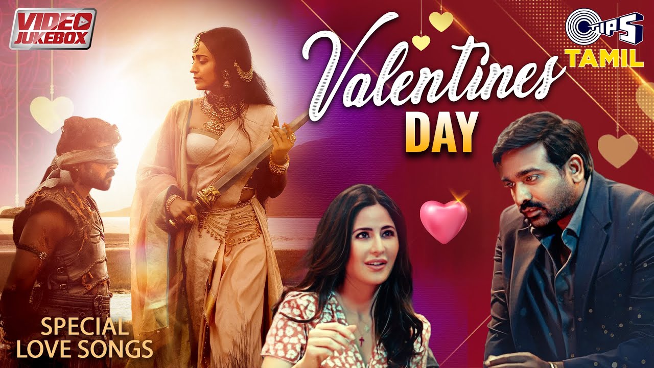 Valentine's Day Special Tamil Love Songs - Video Jukebox | Tamil Hit Songs | The First Love