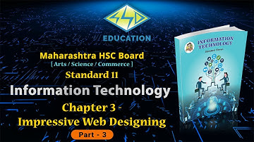 Part3 -  Class11 - Information Technology - Chapter3 - Impressive Web Designing
