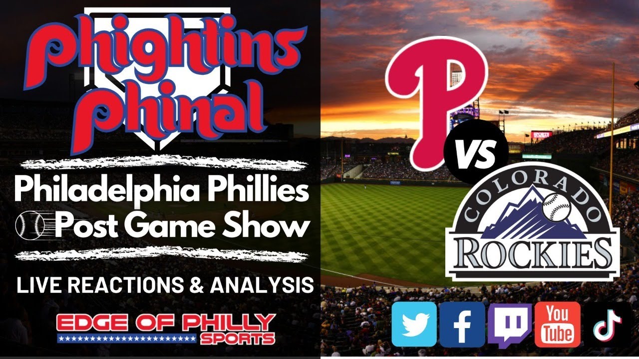 Phillies vs Rockies Reaction & Analysis Phillies Post Game Show