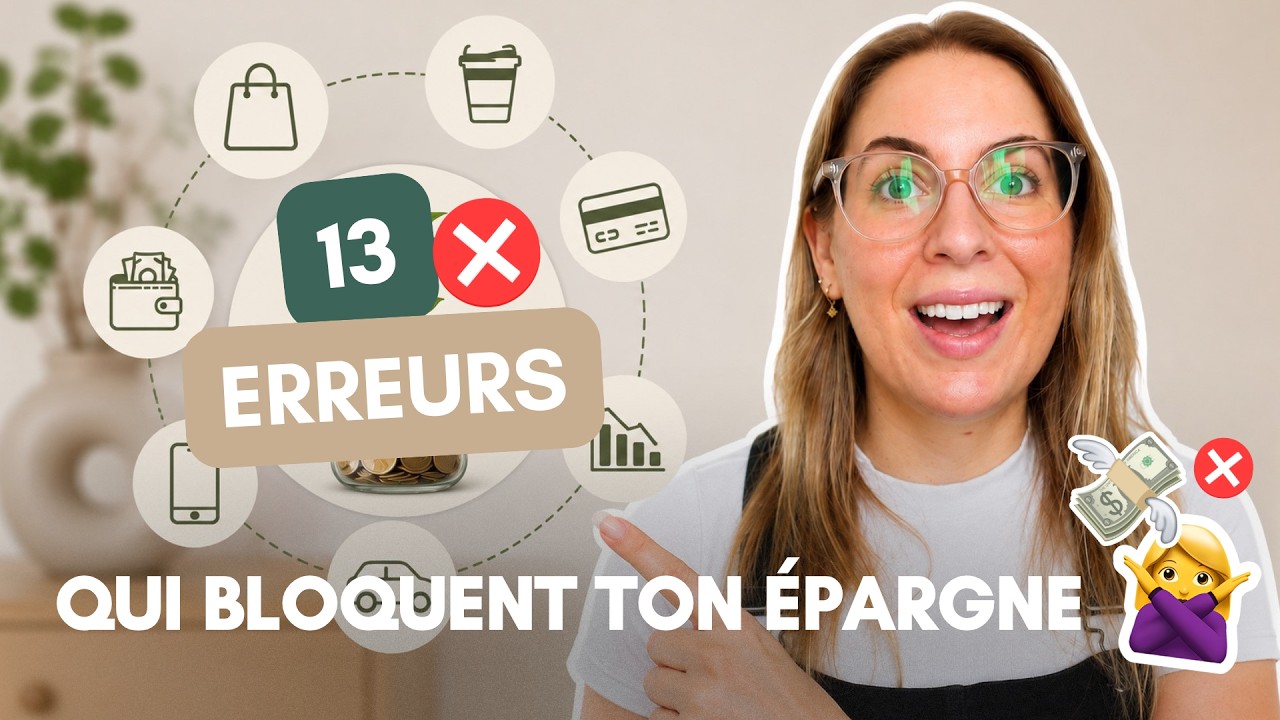 13 ERREURS qui t'empêchent d'épargner chaque mois ❌💸