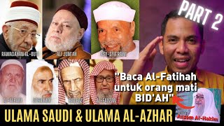 [Part 2] Al-Fatihah for the Dead According to Bin Baz, Uthaymeen, Ash-Sya'rawi, Ramadhan Al-Buthi...
