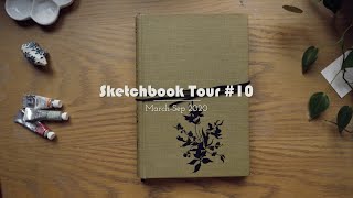 Sketchbook Tour #10 | March-Sep 2020 | Working With Nature