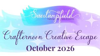 Details Suestampfield Crafternoon Creative Escape October 2026 Update