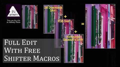 Full Edit Using Free Shifter Macros in Affinity Photo